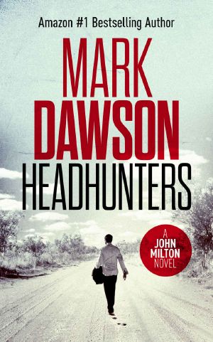 [John Milton 07] • Headhunters